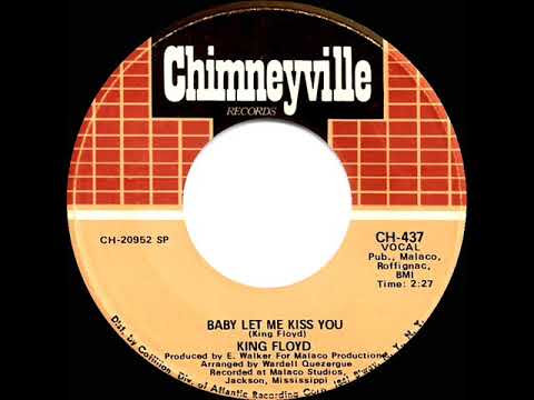 1971 HITS ARCHIVE: Baby Let Me Kiss You - King Floyd (mono 45)