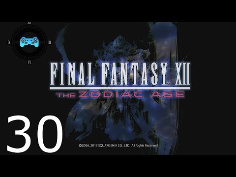 Final Fantasy XII: The Zodiac Age Episode #30 - Jahara [*Blind Let's Play, Playthrough]