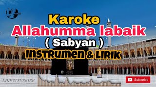 Download lagu instrumen Allahumma labaik Sabyan lirik... mp3