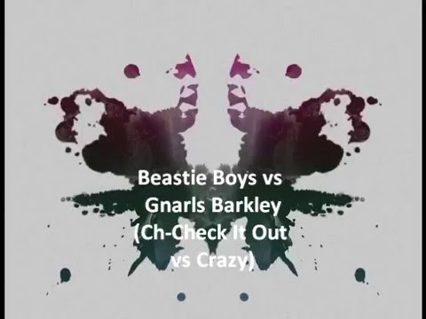 DJ Sussex - Beastie Boys vs Gnarls Barkley (Ch-Check It Out vs Crazy)
