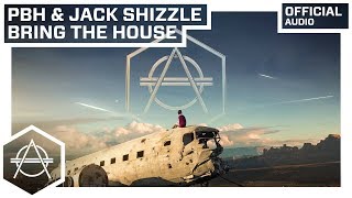 PBH &amp; Jack -  Bring The House (Extended Mix) (Official Audio)