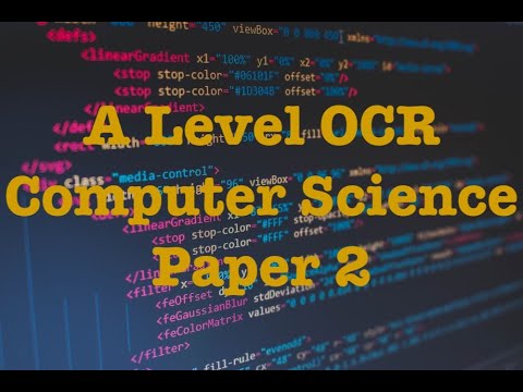 A Level OCR Computer Science Paper 2