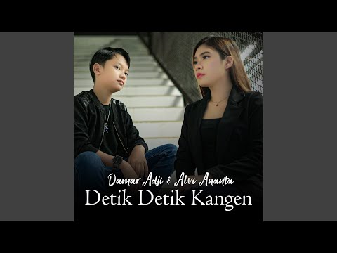 Detik Detik Kangen (feat. Alvi Ananta)