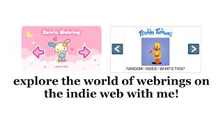 explore the world of webrings on the indie web with me!