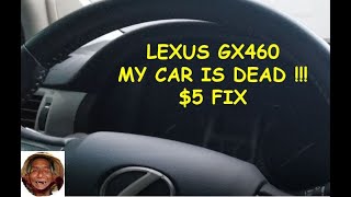 Lexus GX460 No power, no crank, no lights!!!