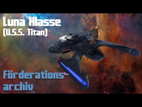 Federation Archives - Starships: Luna Class - U.S.S. Titan