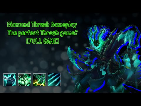 Diamond Thresh Gameplay - The perfect Thresh game? [FULL GAME]