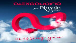 Alex Gaudino &amp; Nicole Scherzinger - Missing You
