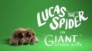 Lucas the Spider - Giant Spider