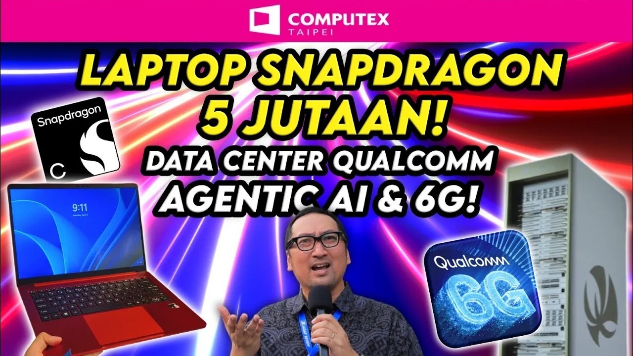 Laptop Snapdragon 5 Jutaan?! Kejutan Qualcomm di Computex 2026