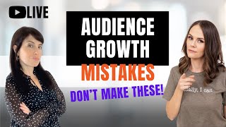 Audience Growth Mistakes You Might Be Making (as an online business owner)