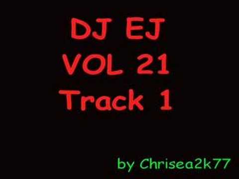 DJ EJ Vol 21 Track 1