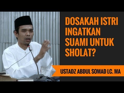 Dosakah Istri Ingatkan Suami Untuk Sholat? - Ustadz Abdul Somad Lc. MA