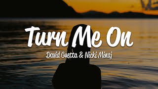 David Guetta - Turn Me On (Lyrics) ft. Nicki Minaj