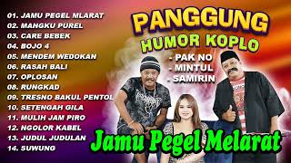 Download lagu Kumpulan Lagu Koplo Humor Woko Channel (Pak No, Mintul dan Samirin) - SUWUNG | OPLOSAN | RUNGKAD mp3