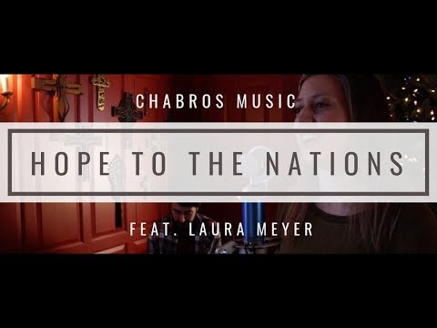Hope to the Nations // by Michal Chabo, Laura Meyer // Chabros Music
