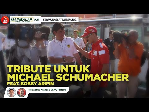 Tribute untuk Michael Schumacher feat. Bobby Arifin | Mainbalap Podcast Show #27