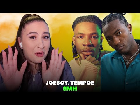 Joeboy, Tempoe - SMH / Just Vibes Reaction