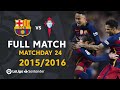 FC Barcelona vs RC Celta (6-1) MD24 2015/2016 - FULL MATCH