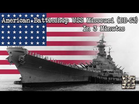 The Mighty Battleship Missouri in 3 Minutes