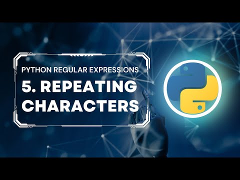 Python Regular Expressions Tutorial 5 Repetition