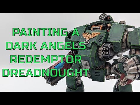 Painting A Dark Angels Primaris Redemptor Dreadnought - Warhammer 40K