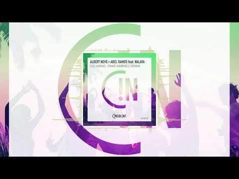 Abel Ramos, Albert Neve - Dreaming (Pako Ramirez Edit Remix)
