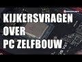 Kijkersvragen over PC zelfbouw - Hardware.Info TV (4K UHD)