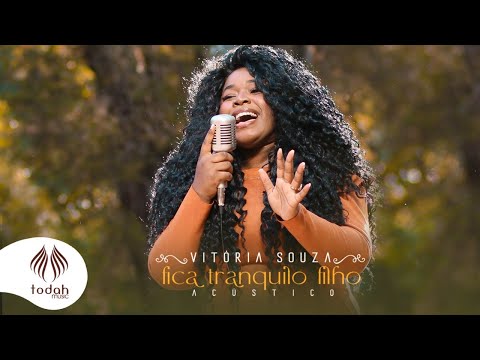 Vitória Souza | Fica Tranquilo Filho [Clipe Oficial]