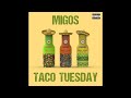 Migos Taco Tuesday