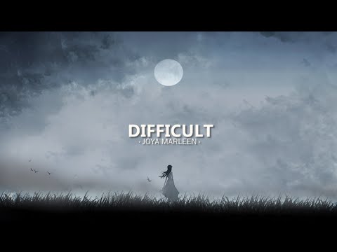 Joya Marleen - difficult (Lyrics)