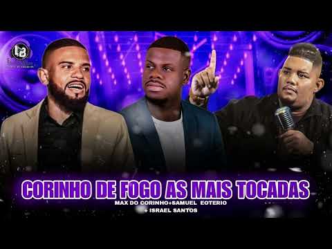 CORINHOS DE FOGO AS MAIS TOCADAS 2024