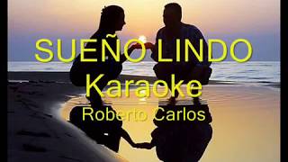 ROBERTO CARLOS, SUEÑO LINDO KARAOKE