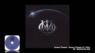 Dream Theater - 06 - Behind the Veil (5.1 Mix)