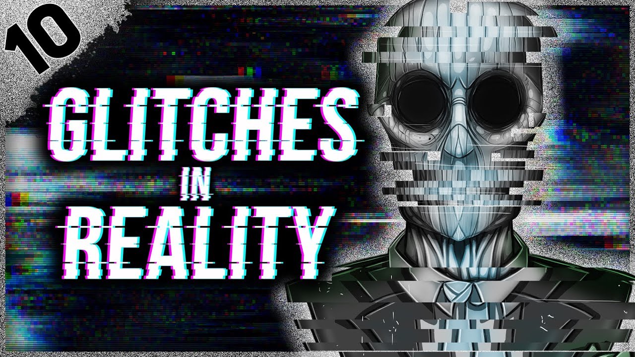 10 REAL Glitches in Reality | Darkness Prevails