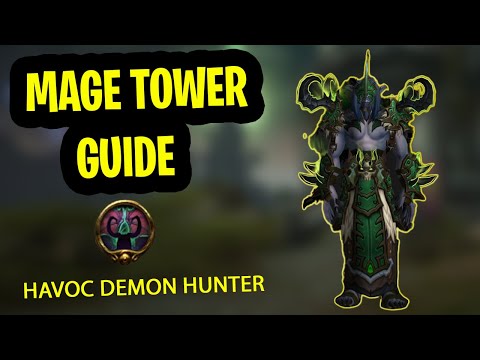 Havoc Demon Hunter Mage Tower Guide  | The Highlord's Return Challenge Guide Dragonflight