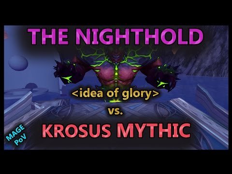 idea of glory vs. Krosus Mythic - The Nighthold // Mage PoV