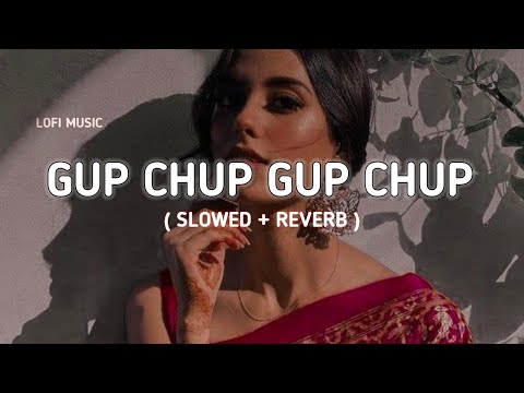 Gup Chup Gup Chup 🎧 Slowed & Reverb Song | Karan Arjun | Alka Yagnik | Old Lofi Songs | Lofi Music
