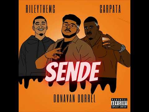 Donavan Dorrel x Carpata x RileytheMC - Sende (prod. Donavan Dorrel)