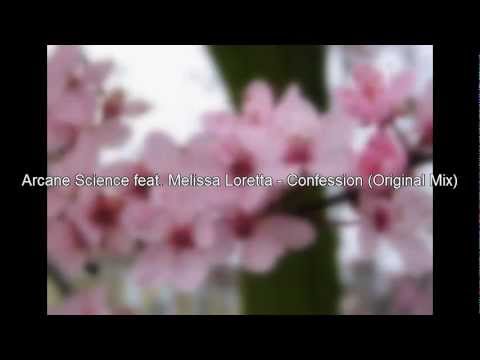Arcane Science feat. Melissa Loretta - Confession (Original Mix)