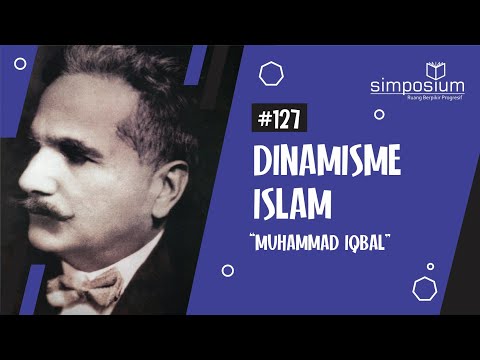 Dinamisme Islam II (Muhammad Iqbal) || DISKUSIUM #127