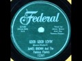 JAMES BROWN  Good Good Lovin'   AUG '59