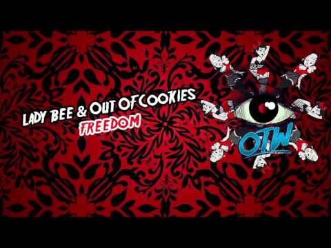 Lady Bee & Out Of Cookies - Freedom (Out Now!) [FREE DOWNLOAD]