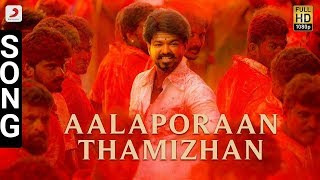 Aalaporaan Thamizhan Video Song | Mersal | Vijay | A R Rahman | Atlee