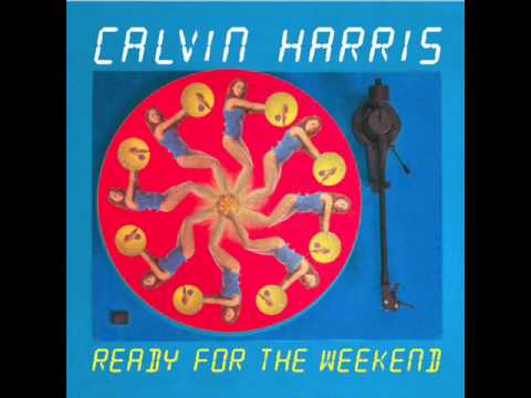 Calvin Harris - Ready for the Weekend (Dave Spoon Remix)