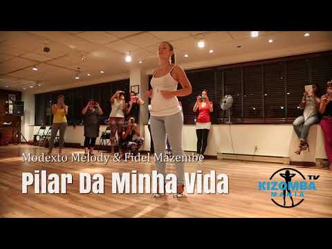 Modexto Melody & Fidel Mazembe - Pilar Da Minha Vida | Kizomba Music Video | Lady Styling Mix