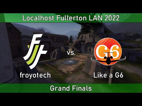 froyotech vs Like a G6 - Grand Finals - Localhost Fullerton LAN 2022