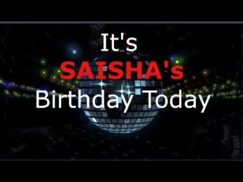 It's Saisha's Birthday Today! The Modern Birthday Celebration.