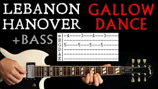 Lebanon Hanover Gallowdance Guitar Tab Lesson & Bass Tabs Cover