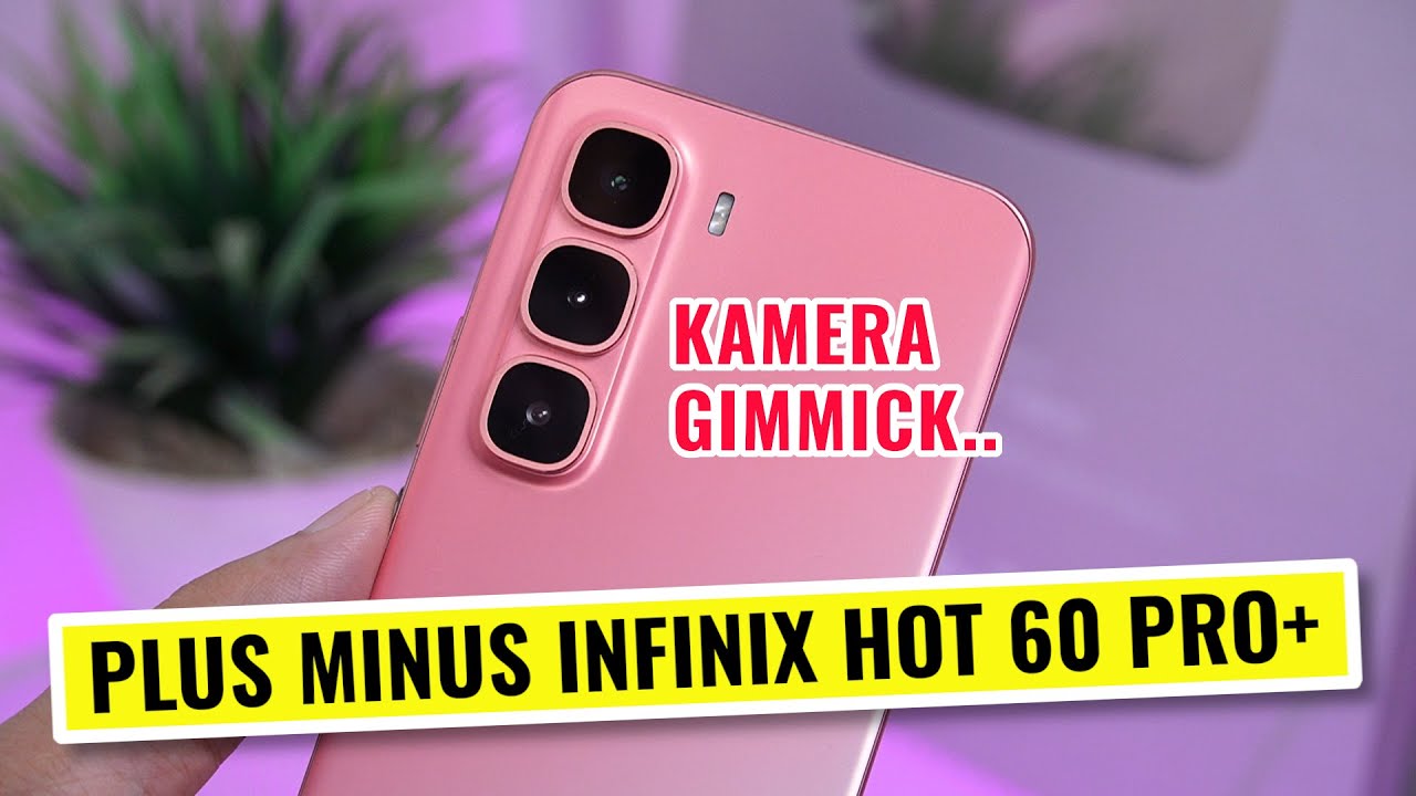 ⚡️ Infinix Hot 60 Pro+ Review: Kelebihan, Kekurangan dan Kesimpulan